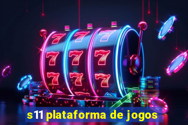 s11 plataforma de jogos